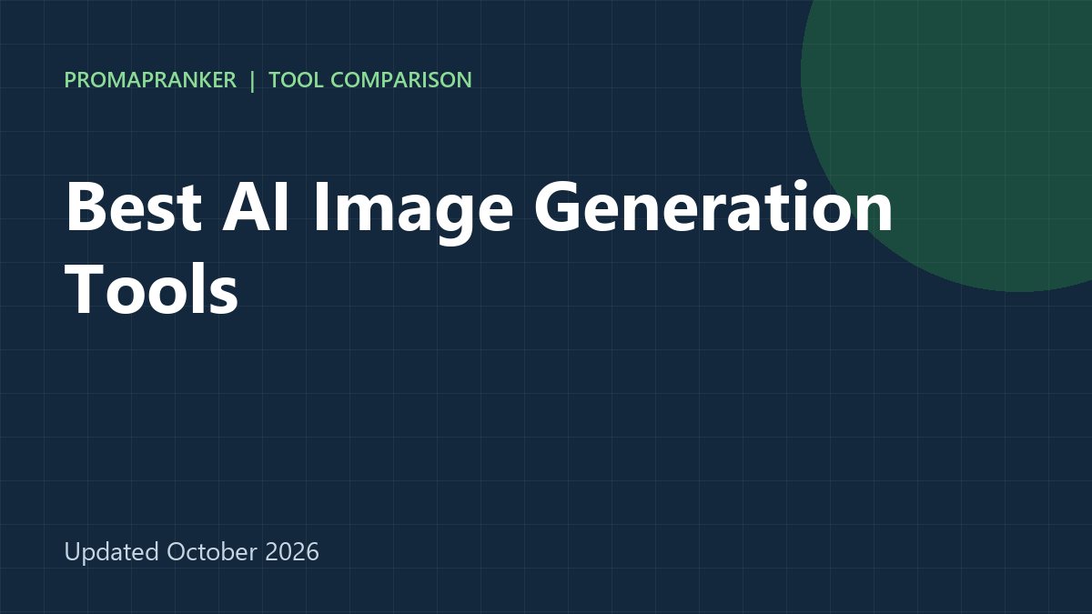 Best AI Image Generation Tools in 2026: 9 Tools Compared