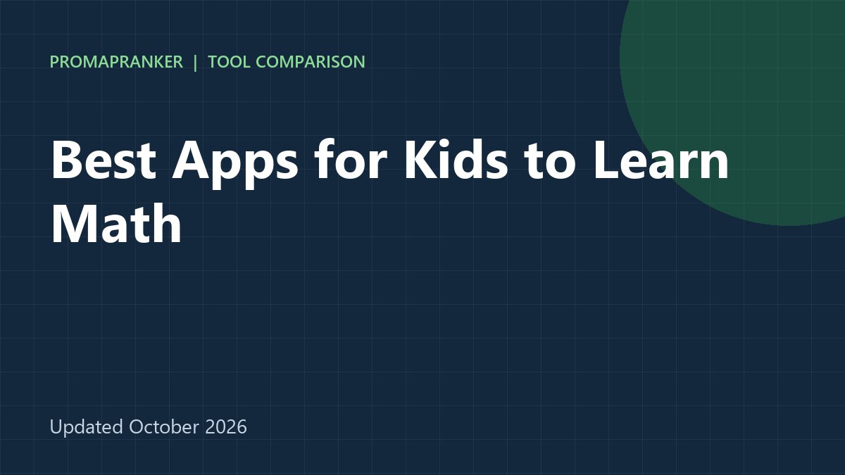 Best Apps for Kids to Learn Math in 2026: 7 Apps Compared